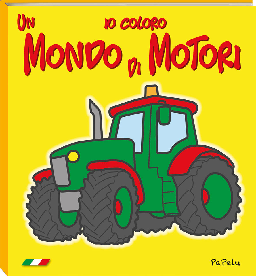Copertina Io Coloro Un Mondo di Motori 3.0 - PaPelu, Libri per Bambini e Bambine