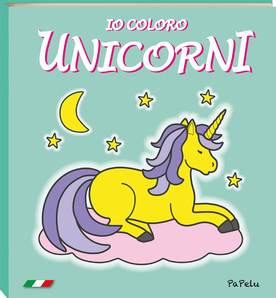 Copertina Io Coloro Unicorni 2.0 - PaPelu, Libri per Bambini e Bambine