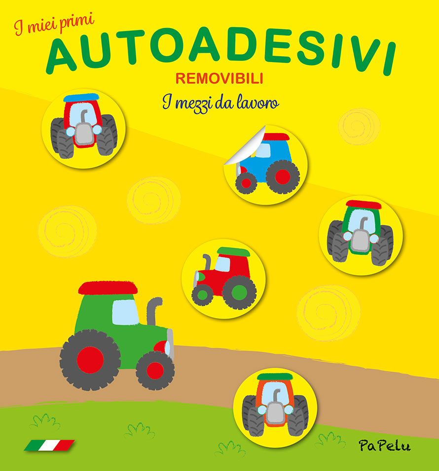 Copertina I Miei Primi Autoadesivi Removibili I Mezzi da Lavoro - PaPelu, Libri per Bambini e Bambine