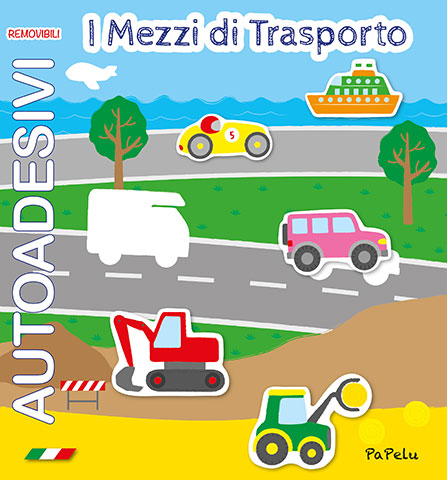 Autoadesivi Removibili I Mezzi di Trasporto - Giochi e Attività PaPelu