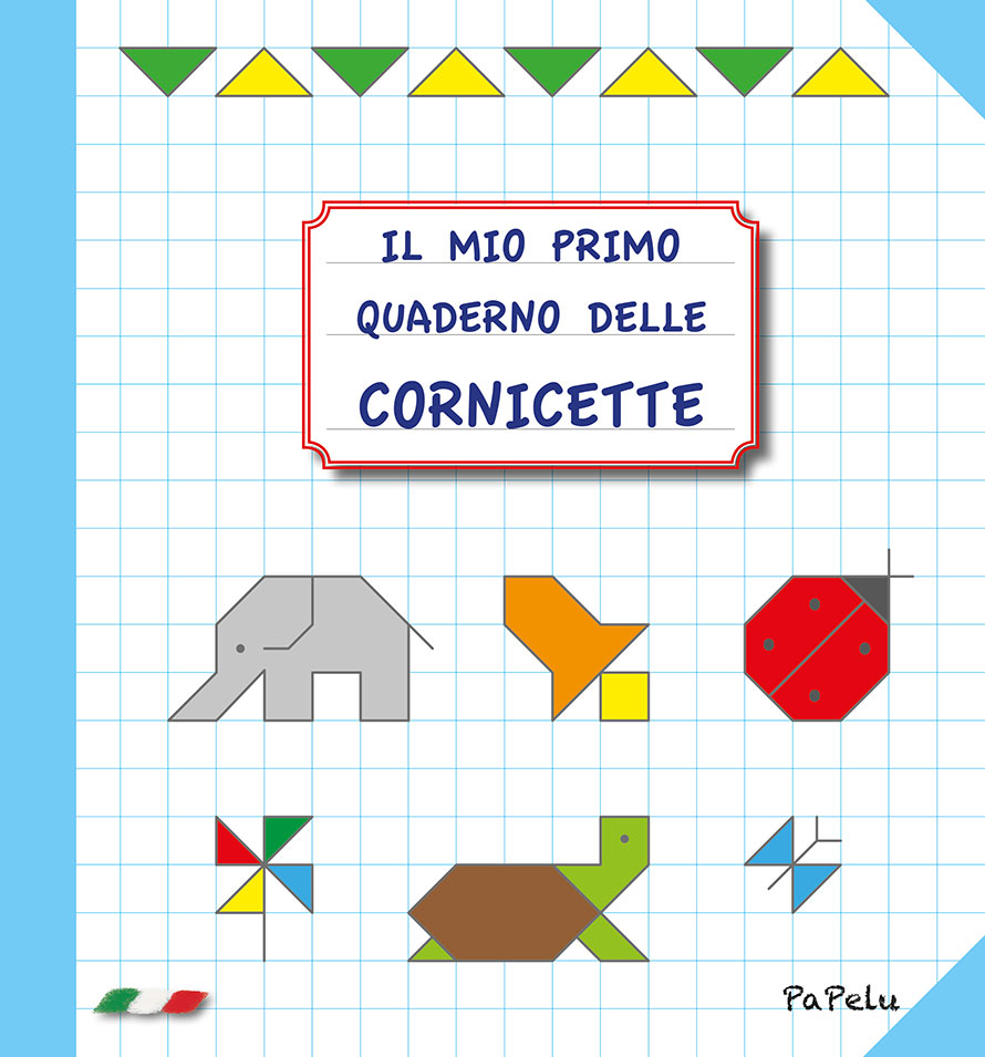Copertina Il mio Primo Quaderno delle Cornicette 2.0 - PaPelu, Libri per Bambini e Bambine