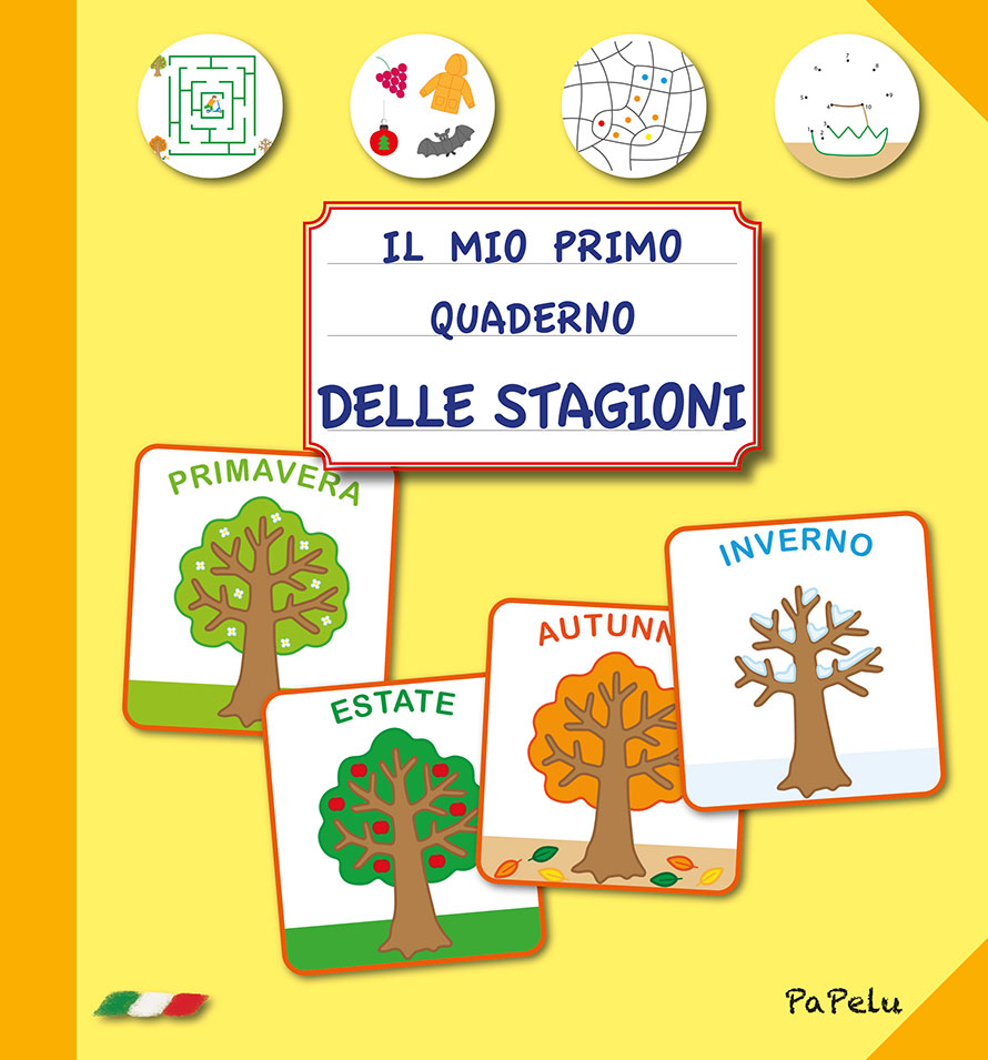 Copertina Il mio Primo Quaderno delle Stagioni 3.0 - PaPelu, Libri per Bambini e Bambine